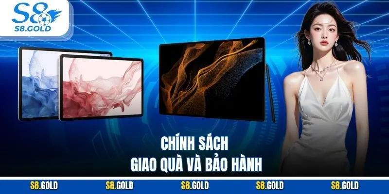 Chính sách giao quà và bảo hành