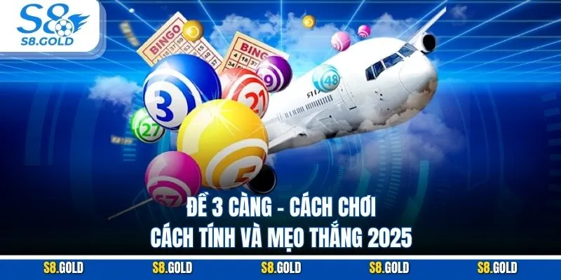 Đề 3 Càng – Cách Chơi, Cách Tính Và Mẹo Thắng 2025 Đề 3 Càng – Cách Chơi, Cách Tính Và Mẹo Thắng 2025