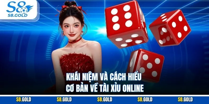 Khái niệm và cách hiểu cơ bản về tài xỉu online Khái niệm và cách hiểu cơ bản về tài xỉu online