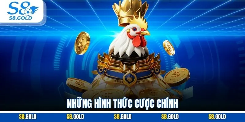 Những hình thức cược chính Những hình thức cược chính