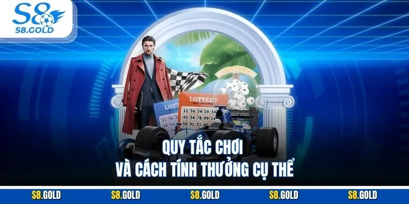 Quy tắc chơi và cách tính thưởng cụ thể Quy tắc chơi và cách tính thưởng cụ thể