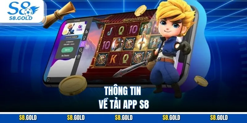 Thông tin về tải app S8 Thông tin về tải app S8